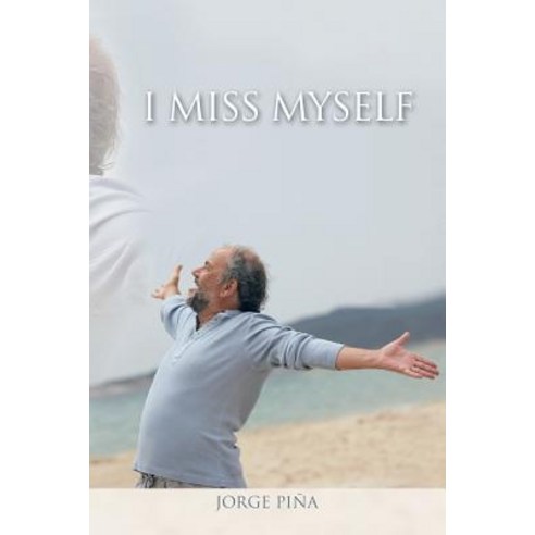 I Miss Myself Paperback, Trafford Publishing
