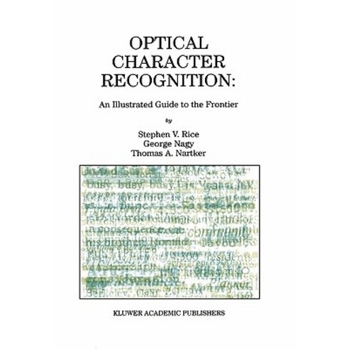Optical Character Recognition: An Illustrated Guide to the Frontier Hardcover, Springer