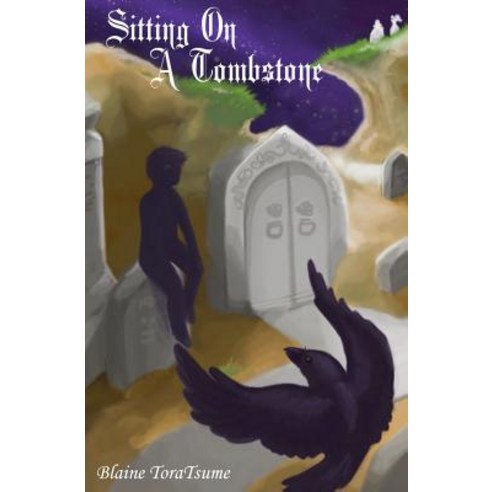 Sitting on a Tombstone Paperback, Createspace Independent Publishing Platform