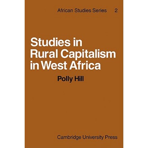 Studies in Rural Capitalism in West Africa Paperback, Cambridge University Press