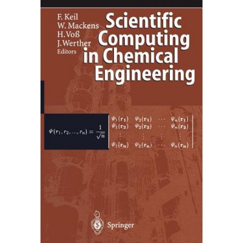 Scientific Computing in Chemical Engineering Paperback, Springer