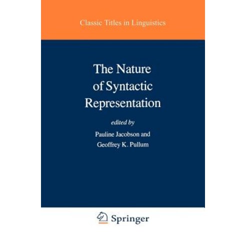 The Nature of Syntactic Representation Paperback, Springer