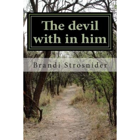 The Devil with in Him Paperback, Createspace