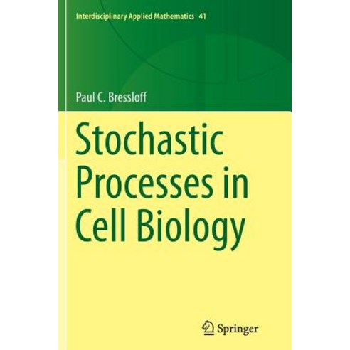 Stochastic Processes in Cell Biology Paperback, Springer