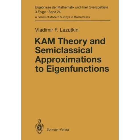 Kam Theory and Semiclassical Approximations to Eigenfunctions Paperback, Springer