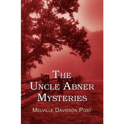 The Uncle Abner Mysteries Paperback, Coachwhip Publications