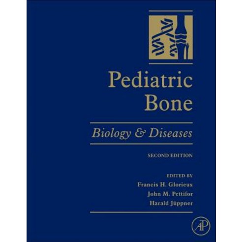 Pediatric Bone: Biology and Diseases Paperback, Academic Press