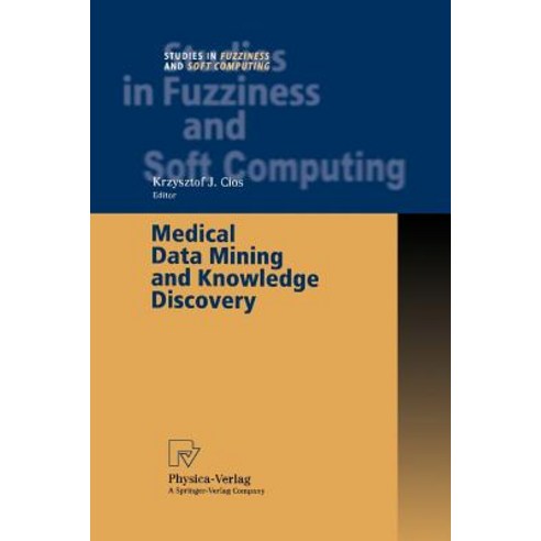 Medical Data Mining and Knowledge Discovery Paperback, Physica-Verlag