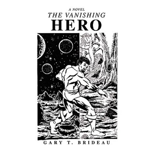 The Vanishing Hero Paperback, iUniverse