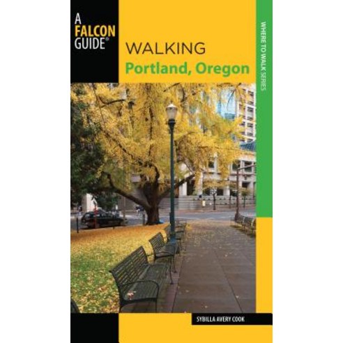 Walking Portland Oregon Paperback, Falcon Press Publishing