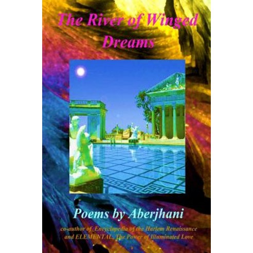 The River of Winged Dreams Paperback, Lulu.com