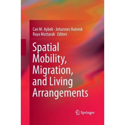 Spatial Mobility Migration and Living Arrangements Paperback, Springer