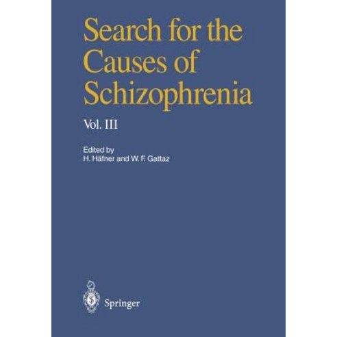 Search for the Causes of Schizophrenia: Volume III Paperback, Springer