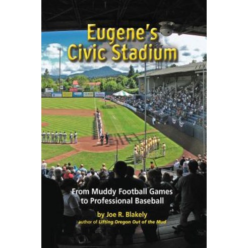 Eugene''s Civic Stadium Paperback, Createspace