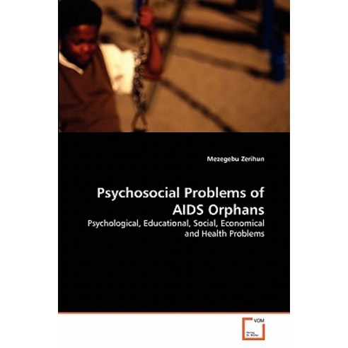 Psychosocial Problems of AIDS Orphans Paperback, VDM Verlag