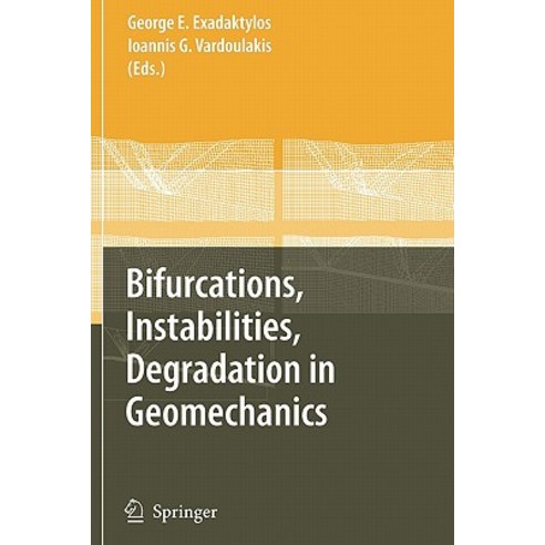 Bifurcations Instabilities Degradation in Geomechanics Paperback, Springer