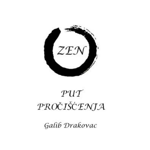 Zen - Put Prociscenja Paperback, Createspace Independent Publishing Platform