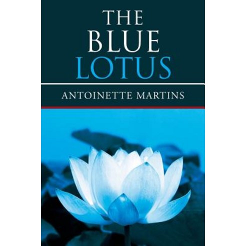 The Blue Lotus Paperback, Xlibris Corporation