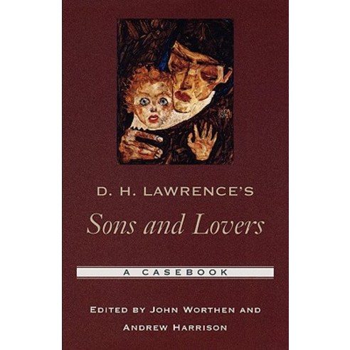 D. H. Lawrence''s Sons and Lovers: A Casebook Paperback, Oxford University Press, USA