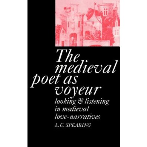 The Medieval Poet as Voyeur Hardcover, Cambridge University Press