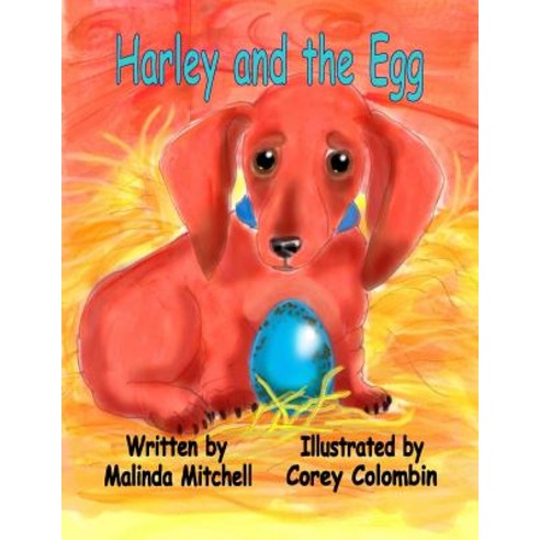 Harley and the Egg Paperback, Createspace Independent Publishing Platform