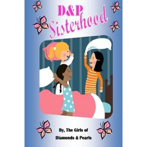 D&p Sisterhood Paperback, Lulu.com