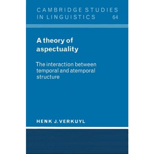 Theory of Aspectuality: The Interaction Between Temporal and Atemporal ...