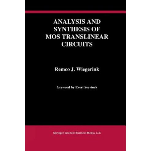 Analysis and Synthesis of Mos Translinear Circuits Paperback, Springer