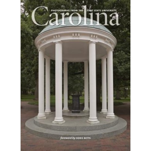 Carolina: Photographs from the First State University Hardcover, University of North Carolina Press