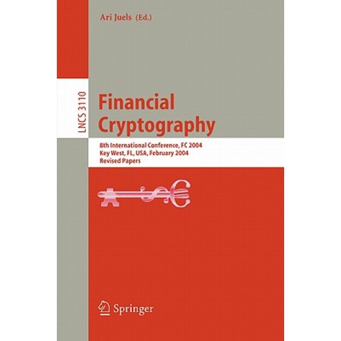 Financial Cryptography: 8th International Conference FC 2004 Key West FL USA February 9-12 2004. Revised Papers Paperback, Springer