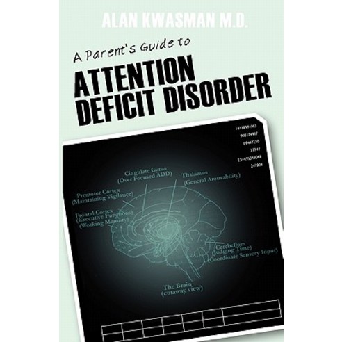 A Parent''s Guide to Attention Deficit Disorder Paperback, Booksurge Publishing