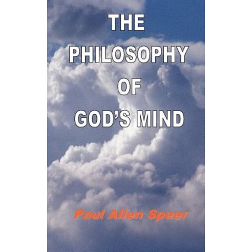 The Philosophy of God''s Mind Paperback, Createspace