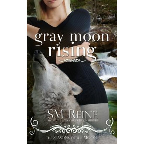 Gray Moon Rising: Seasons of the Moon Paperback, Red Iris Books