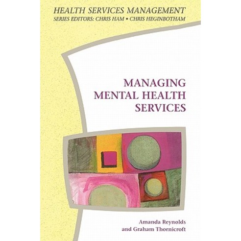 Managing Mental Health Services Paperback, Open University Press