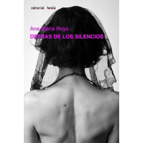 Detras de Los Silencios Paperback, Createspace Independent Publishing Platform