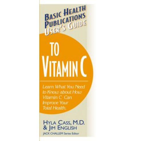 User''s Guide to Vitamin C Paperback, Basic Health Publications