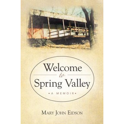 Welcome to Spring Valley: A Memoir Paperback, Abbott Press