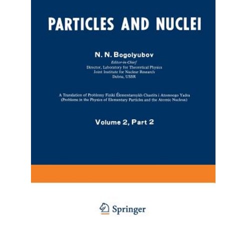 Particles and Nuclei: Volume 2 Part 2 Paperback, Springer