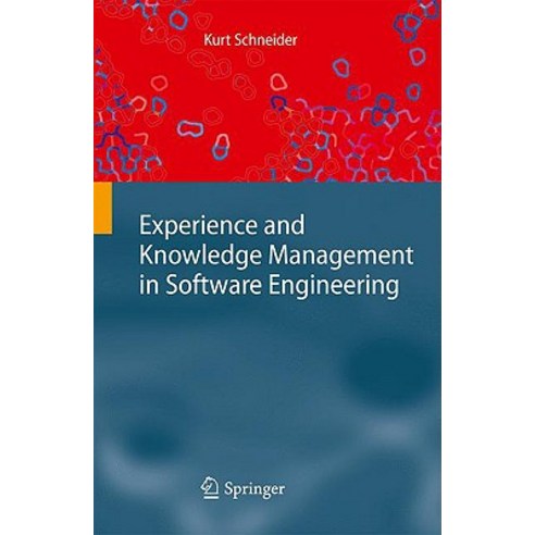 Experience and Knowledge Management in Software Engineering Hardcover, Springer