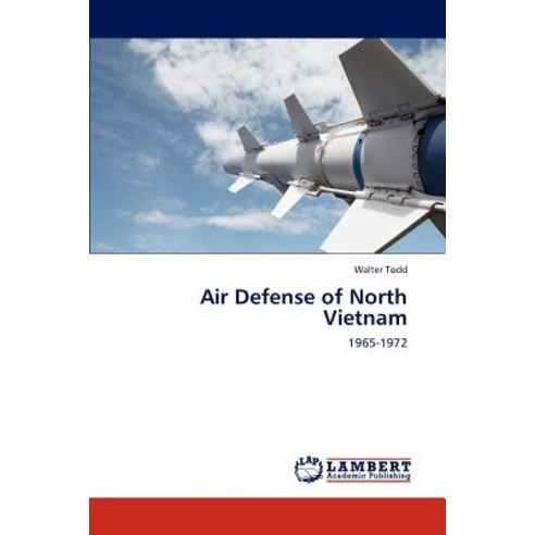 Air Defense of North Vietnam Paperback, LAP Lambert Academic Publishing