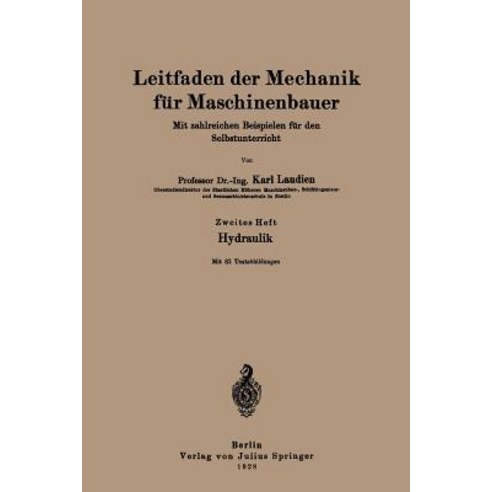 Leitfaden Der Mechanik Fur Maschinenbauer: Mit Zahlreichen Beispielen Fur Den Selbstunterricht Paperback, Springer