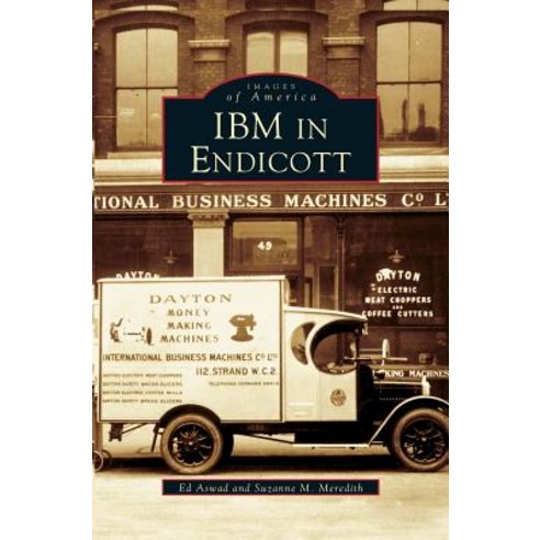 IBM in Endicott Hardcover, Arcadia Publishing Library Editions
