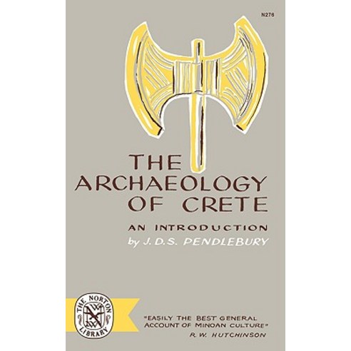 The Archaeology of Crete: An Introduction Paperback, W. W. Norton & Company