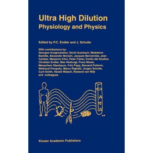 Ultra High Dilution: Physiology and Physics Hardcover, Springer