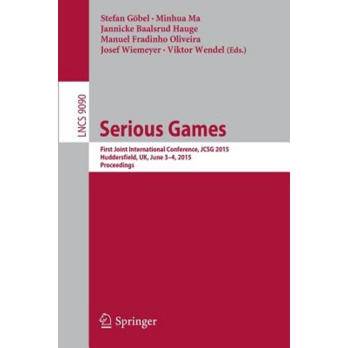 Serious Games: First Joint International Conference Jcsg 2015 Huddersfield UK June 3-4 2015 Proceedings Paperback, Springer