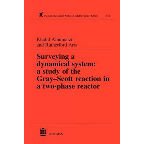Surveying a Dynamical System: A Study of the Gray-Scott Reaction in a Two-Phase Reactor Paperback, Chapman & Hall/CRC