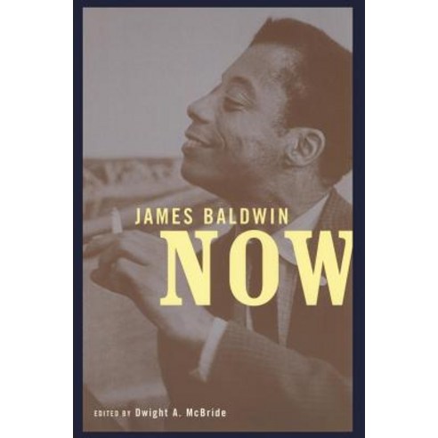 James Baldwin Now Paperback, New York University Press