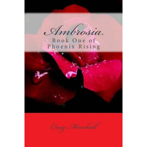 Ambrosia: (A Phoenix Book) Paperback, Createspace