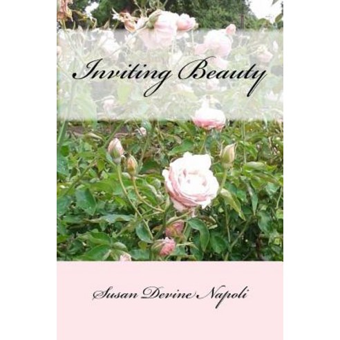 Inviting Beauty Paperback, Createspace Independent Publishing Platform