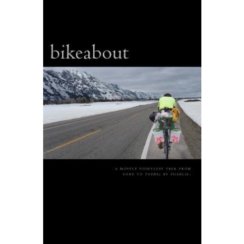 Bikeabout Paperback, Createspace Independent Publishing Platform